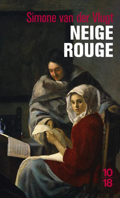 Livres Littérature et Essais littéraires Romans contemporains Etranger Neige rouge Simone van der Vlugt