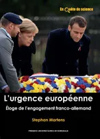 L'urgence européenne, Éloge de l'engagement franco-allemand