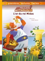 3, Ma première mythologie - L'or du roi Midas adapté dès 6 ans