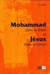 Mohammad dans la Bible & Jésus dans le Coran