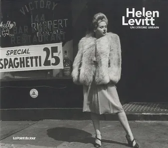 Helen Levitt, un lyrisme urbain, un lyrisme urbain