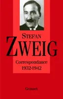Correspondance / Stefan Zweig., 1932-1942, 1932-1942, Correspondance, 1932-1942 - T03