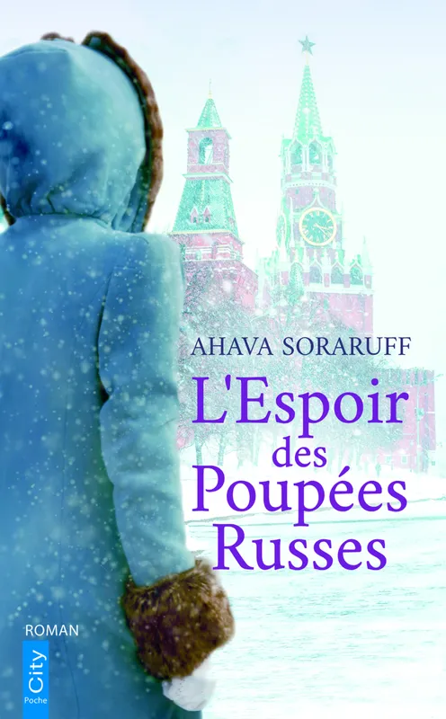 Livres Littérature et Essais littéraires Romans contemporains Francophones L'Espoir des Poupées Russes Ahava Soraruff