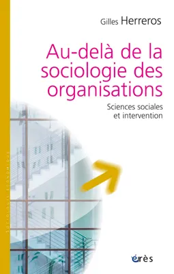Au-delà de la sociologie des organisations