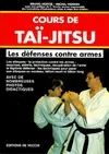 Cours de taï-jitsu., Cours de Tai, Les défenses contre armes