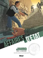 4, Affaires d'Etat - Jihad - Tome 04