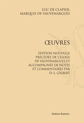 OEUVRES. AVEC NOTES ET COMMENTAIRES PAR D.-L. GILBERT. (1857)