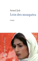 Loin des mosquées, roman
