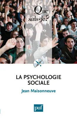 La psychologie sociale, « Que sais-je ? » n° 458