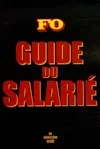 GUIDE FO DU SALARIE 2006, guide du salarié 2006
