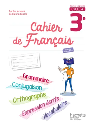 Cahier de français cycle 4 / 3e - éd. 2017