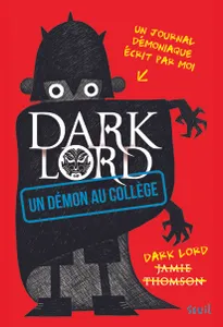 Dark Lord, Un démon au collège, tome 1