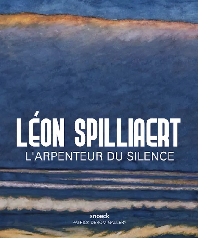 Livres Arts Photographie Léon Spilliaert, L'arpenteur du silence Anne Adriaens-Pannier