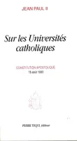 Sur les Universités catholiques, Constitution apostolique