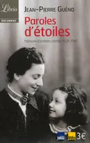 Paroles d'étoiles, Mémoires d'enfants cachés (1939-1945)