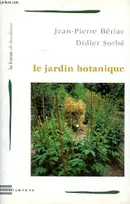 LE JARDIN BOTANIQUE - COLLECTION LA FORME DE BORDEAUX N°5.