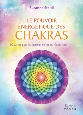 Coffret Le pouvoir énergétique des chakras - 50 cartes pour les harmoniser et les rééquilibrer