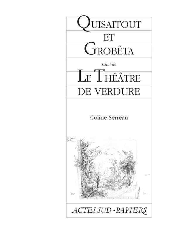 Livres Littérature et Essais littéraires Théâtre Quisaitout et Grobêta suivi de : Le théâtre de Verdure Coline Serreau