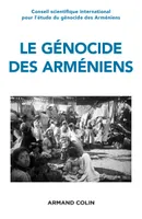 Le génocide des Arméniens - Un siècle de recherche 1915-2015, Un siècle de recherche (1915-2015)