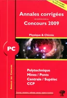 Physique et chimie PC / annales corrigées des prob, [session] 2009