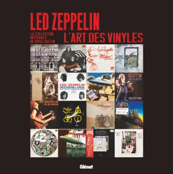 Led Zeppelin, l'art des vinyles, La collection intégrale de Ross Halfin