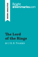 The Lord of the Rings by J. R. R. Tolkien (Book Analysis), Detailed Summary, Analysis and Reading Guide