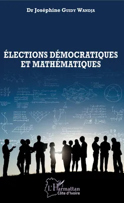 Élections démocratiques et mathématiques