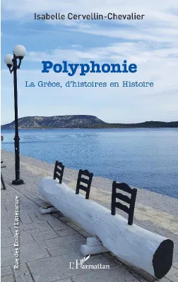 Polyphonie, La grèce, d'histoires en histoire