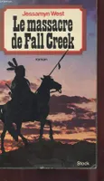 Le Massacre de Fall Creek, roman