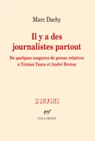 Il y a des journalistes partout, De quelques coupures de presse relatives à Tristan Tzara et André Breton