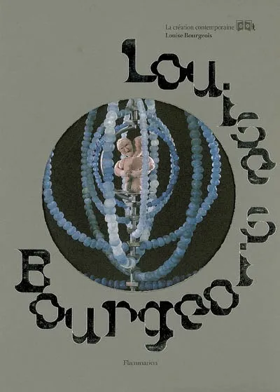 Livres Arts Beaux-Arts Histoire de l'art Louise Bourgeois Marie-Laure Bernadac