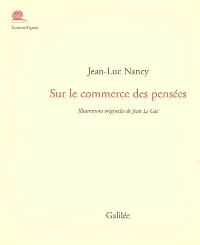 Livres Dictionnaires et méthodes de langues Langue française SUR LE COMMERCE DES PENSEES Jean Le Gac