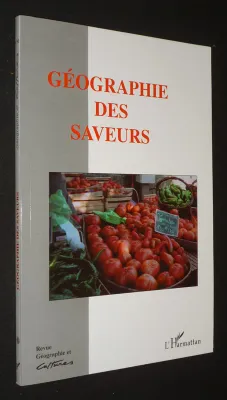 Géographie et cultures (n°50, été 2004) : Géographie des saveurs