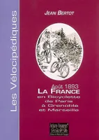 la France en bicyclette de paris à Grenoble et Marseille - 1893, août 1893