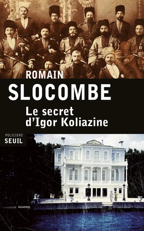 Livres Polar Policier et Romans d'espionnage Le Secret d'Igor Koliazine Romain Slocombe