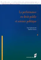 La performance en droit public et science politique
