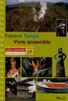 Espace temps vivre ensemble cahier d'activités CP Guadeloupe : Cahier d'activités, Cahier d'activités