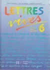 Lettres vives 6e, lectures, langue, expression