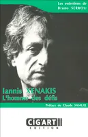Iannis Xenakis : L'homme des défis, L'homme des défis