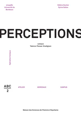 Perceptions, Campus Talence-Pessac-Gradigan