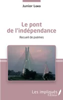 Le pont de l'indépendance, Recueil de poèmes
