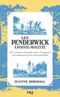 Les Penderwick à Pointe-Mouette