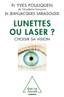 Lunettes ou laser ?, Choisir sa vision