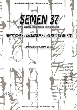 Semen, n°37/2014, Approches discursives des récits de soi