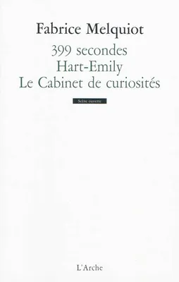 399 secondes / Hart-Emily / Le Cabinet de curiosités