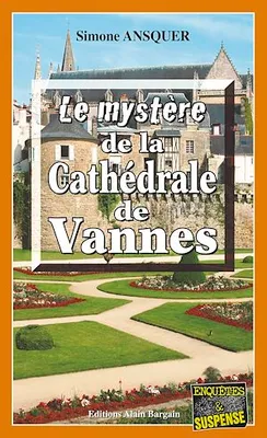 Le mystère de la Cathédrale de Vannes, Un polar breton