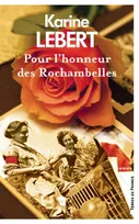 Pour l'honneur des Rochambelles, Roman