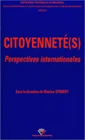 Citoyenneté(s), Perspectives internationales