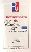 Dictionnaire de citations françaises Tome I : De Villon à Beaumarchais