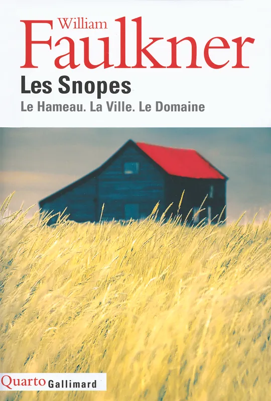 Les Snopes, Le Hameau - La Ville - Le Domaine William Faulkner